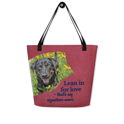 Lean in for love – Custom Pet Tote with pocket