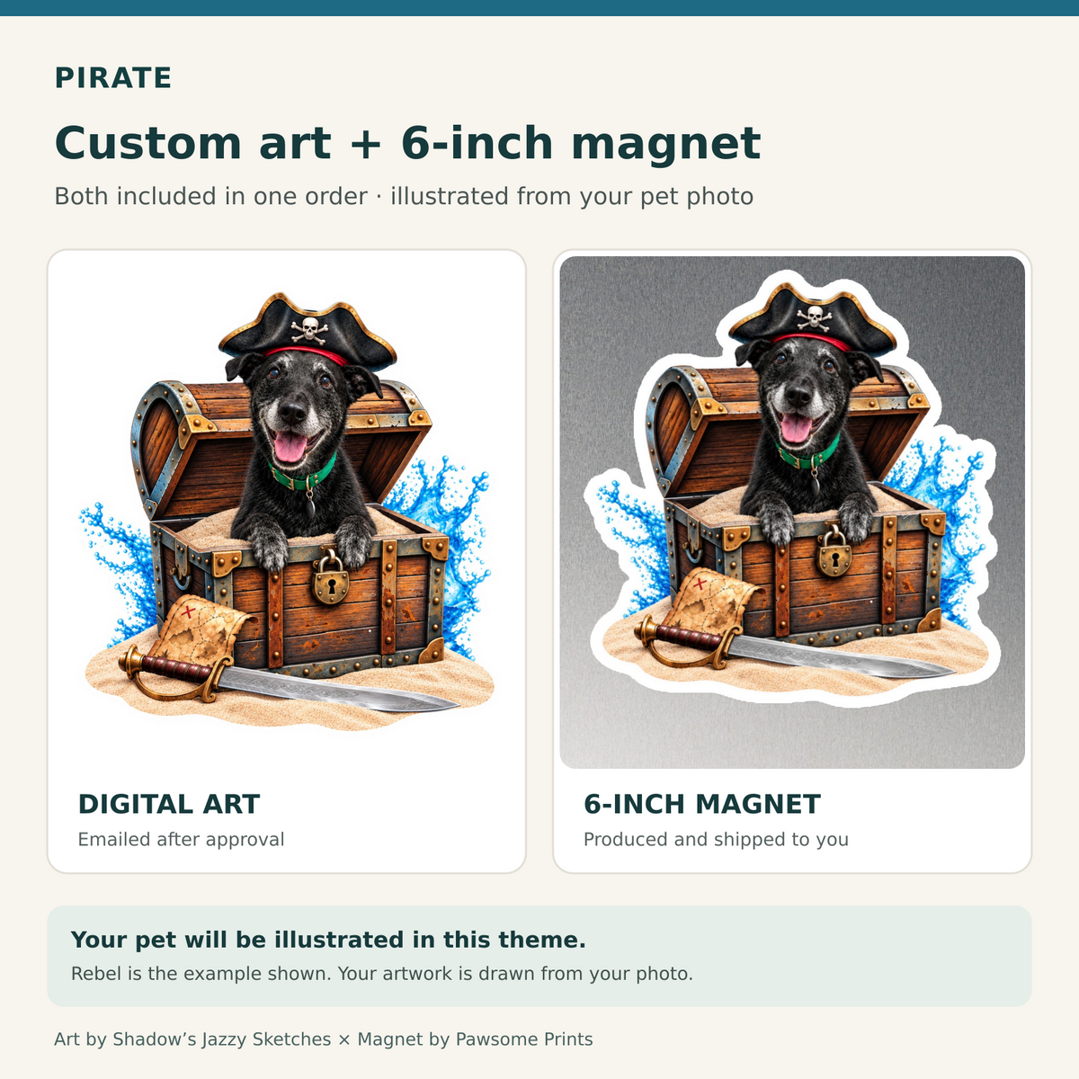 Pirate example: Rebel's custom digital art and matching 6-inch die-cut magnet, both included